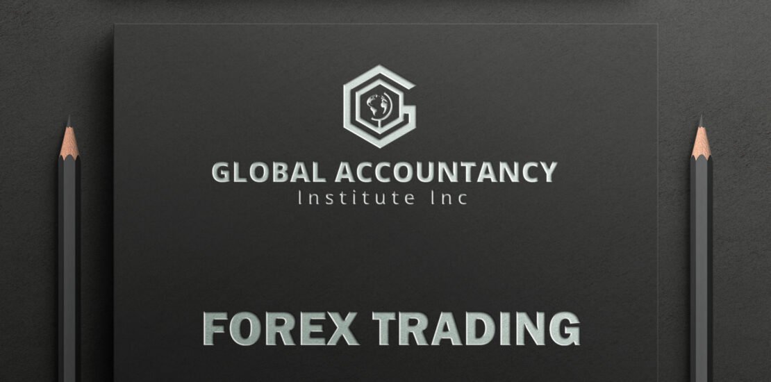 Forex Trading at Global Accountancy Institute